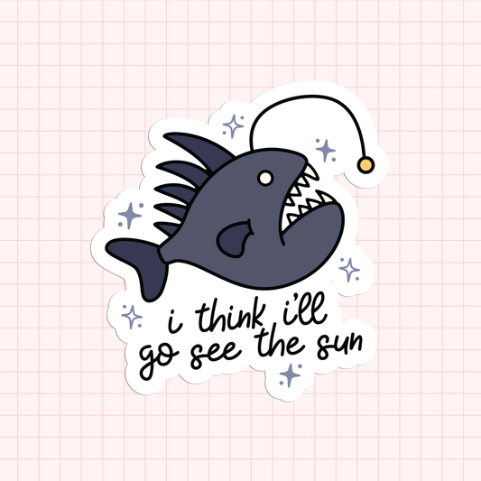I Think I'll Go See The Sun Sticker