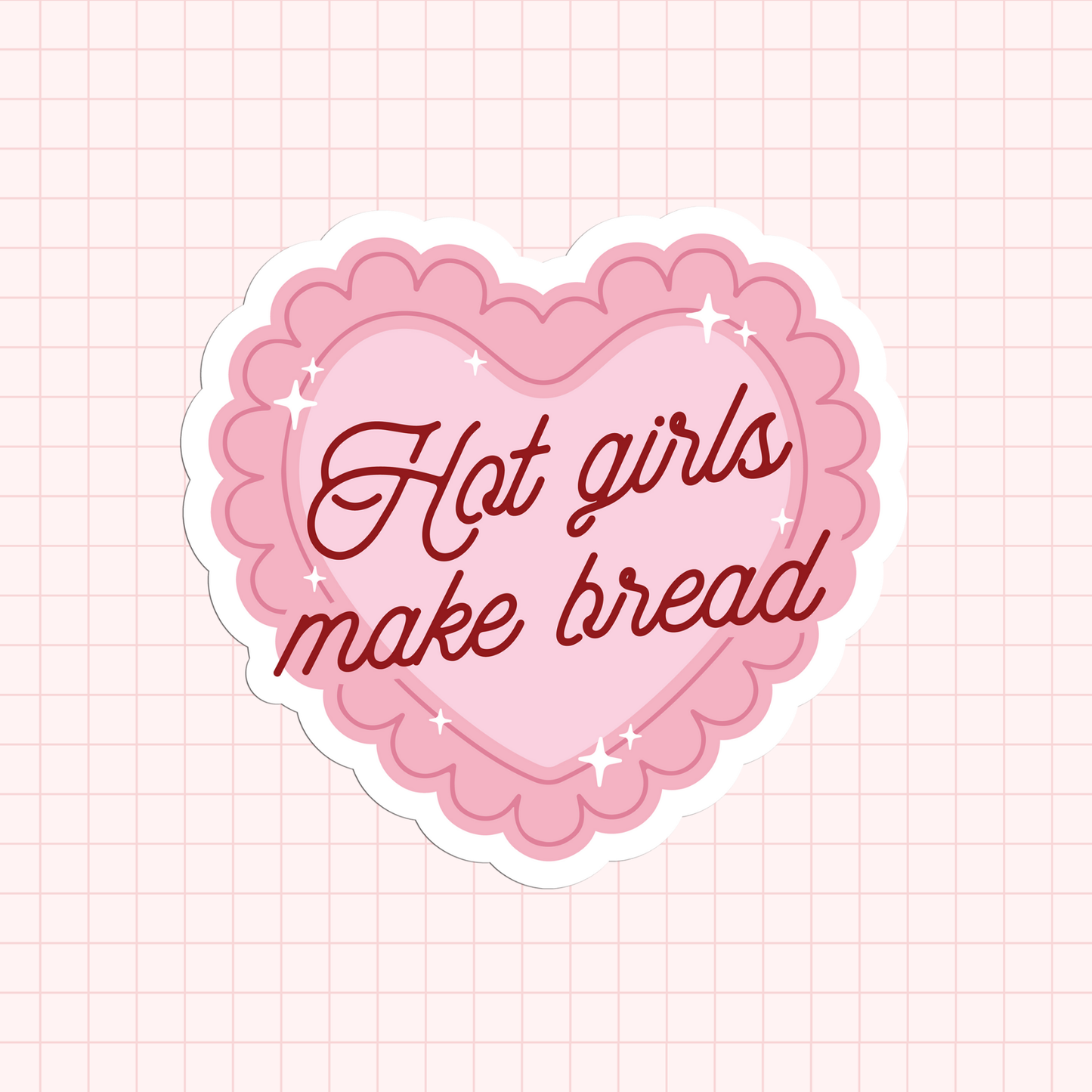 Hot Girls Make Bread Sticker
