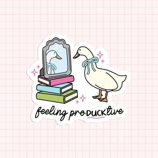 Feeling Pro-DUCK-tive Sticker