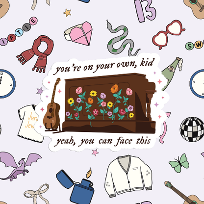 You're on your own kid - Eras Piano Sticker