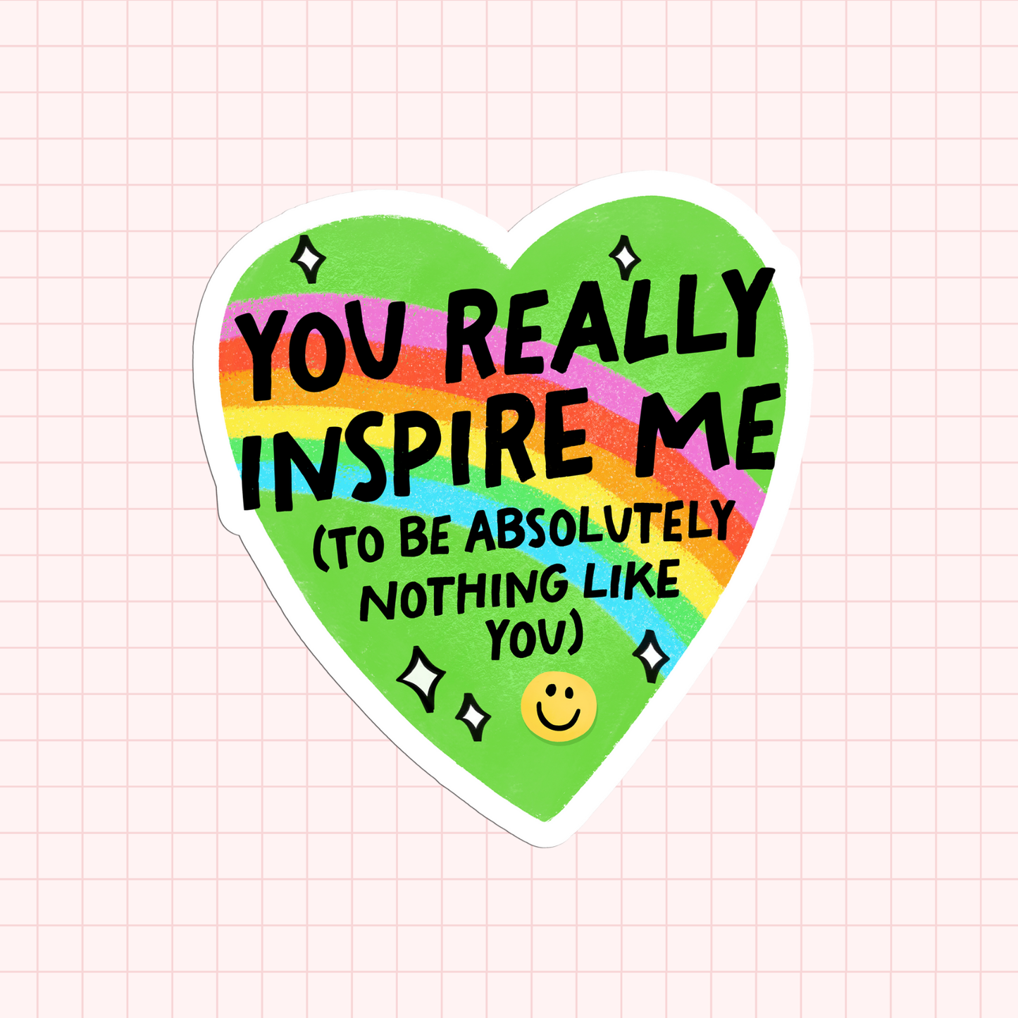 You Really Inspire Me Sticker