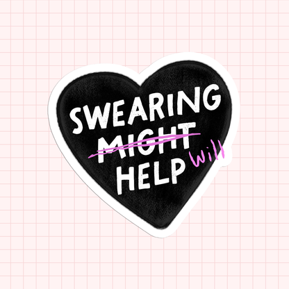 Swearing Will Help Sticker