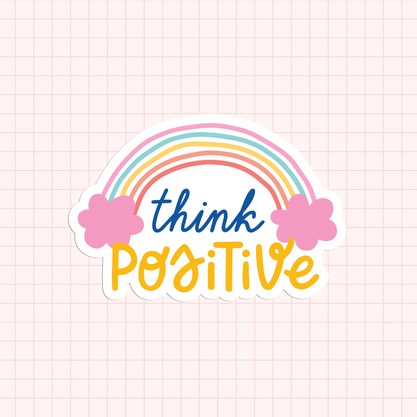 Think Positive Sticker