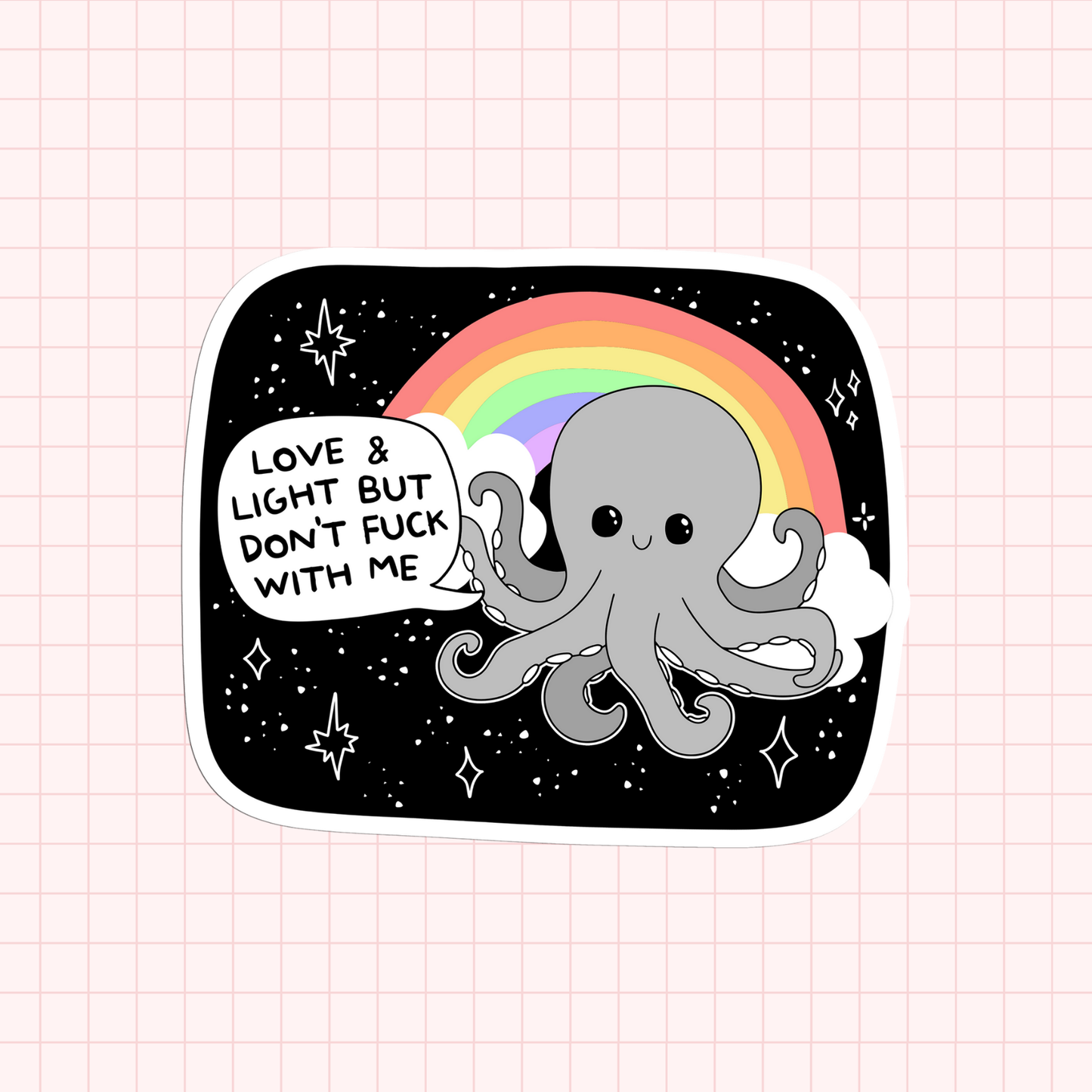 Love & Light But Don't Fuck With Me Sticker