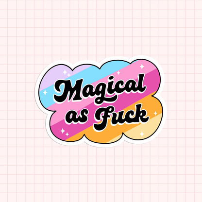 Magical As Fuck Sticker